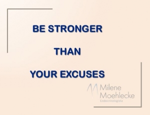 Be stronger than your excuses